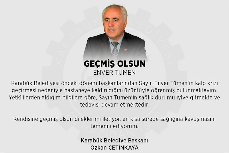 Geçmiş Olsun Enver Tümen