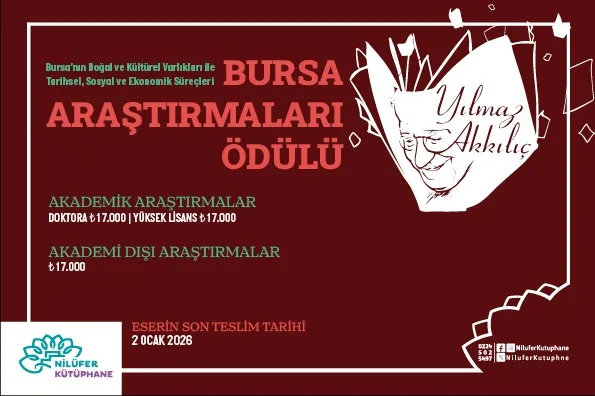 Yılmaz Akkılıç Bursa Araştırmaları Ödülü başvuruları başladı