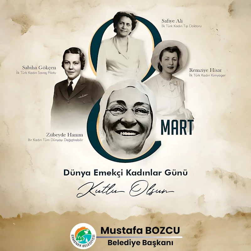 Ermenek Belediye Başkanı Mustafa Bozcu’nun 8 Mart Dünya Kadınlar Günü Mesajı