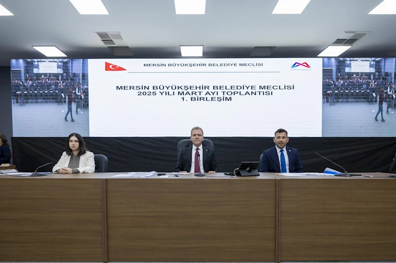 Mersin Büyükşehir Belediye Meclisi’nin Mart Ayı 1. Birleşimi Gerçekleştirildi