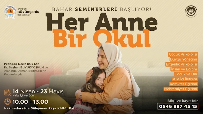 “Her Anne Bir Okul” bahar seminerleri başlıyor