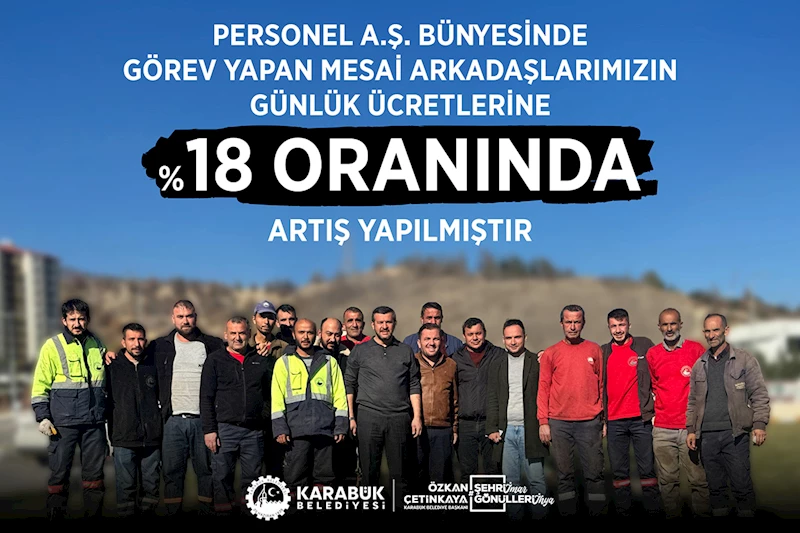 Personel A.Ş. Bünyesinde Görev Yapan Mesai Arkadaşlarımızın Günlük Ücretlerine %18 Oranında Artış Yapılmıştır