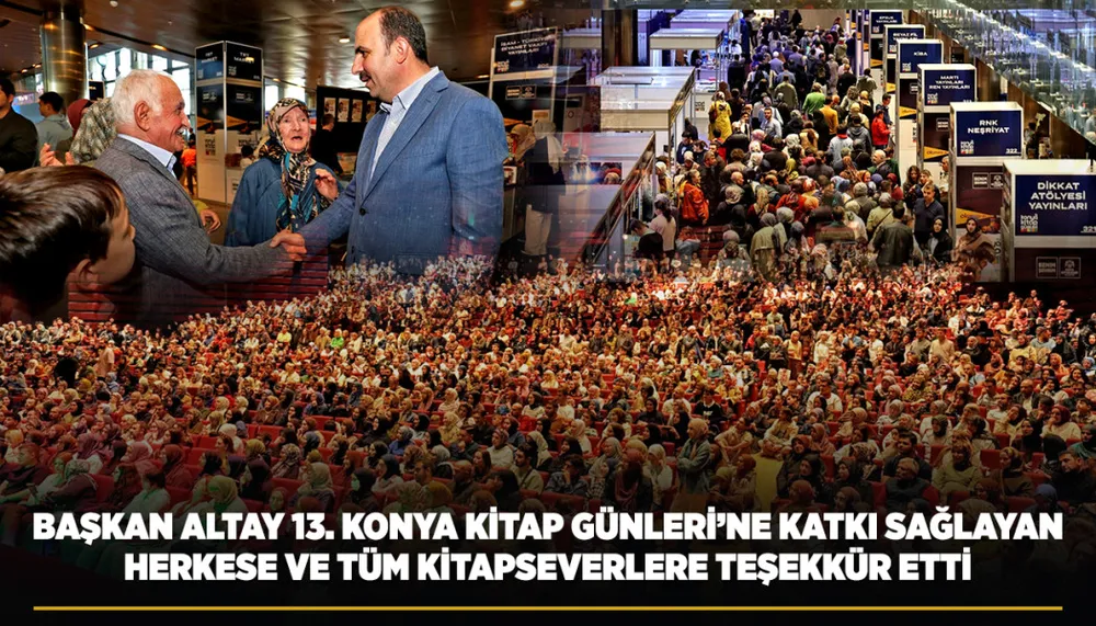 Başkan Altay'dan Konya Kitap Günleri İçin Teşekkür Mesajı